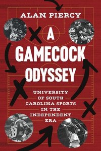bokomslag A Gamecock Odyssey