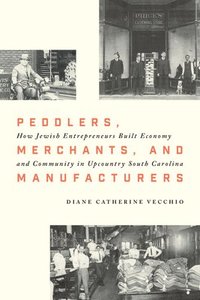 bokomslag Peddlers, Merchants, and Manufacturers