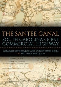 bokomslag The Santee Canal