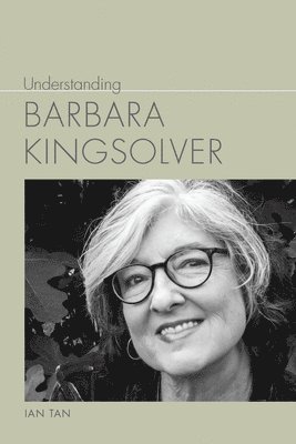 bokomslag Understanding Barbara Kingsolver