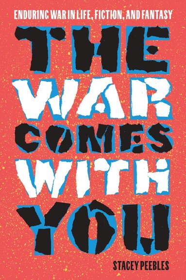 Stacey Peebles - War Comes with You, Häftad