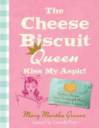 bokomslag The Cheese Biscuit Queen, Kiss My Aspic!