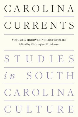 bokomslag Carolina Currents, Studies in South Carolina Culture