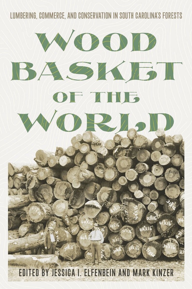 Jessica I. Elfenbein, Mark Kinzer - Wood Basket of the World, Häftad
