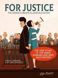 bokomslag For Justice: The Serge & Beate Klarsfeld Story