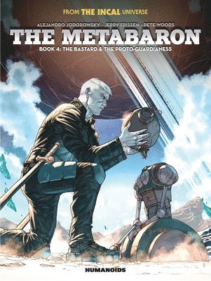 The Metabaron Book 4: The Bastard and the Proto-Guardianess 1