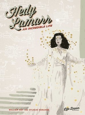 Hedy Lamarr: An Incredible Life 1