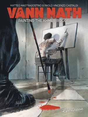 bokomslag Vann Nath: Painting the Khmer Rouge