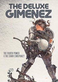 bokomslag The Deluxe Gimenez: The Fourth Power & The Starr Conspiracy