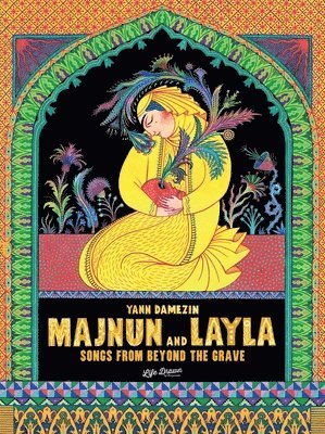 Yann Damezin - Majnun and Layla: Songs from Beyond the Grave, Inbunden