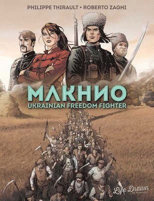 Makhno: Ukrainian Freedom Fighter 1