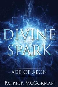 bokomslag Divine Spark: Age of Aeon