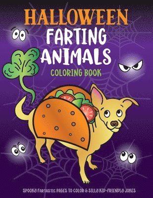 Halloween Farting Animals Coloring Book: Spooky Fartastic Pages to Color & Silly Kid-Friendly Jokes 1