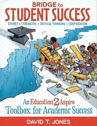 bokomslag Bridge to Student Success: An Education2Aspire Toolbox for Academic Success