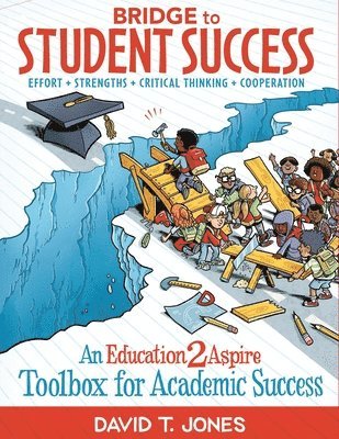 Bridge to Student Success: An Education2Aspire Toolbox for Academic Success 1