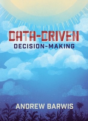 Data-Driven Decision-Making 1