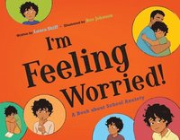 bokomslag I'm Feeling Worried!: A Book about School Anxiety