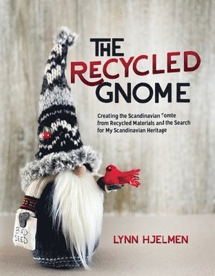 The Recycled Gnome 1