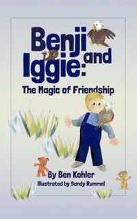 bokomslag Benji and Iggie: The Magic of Friendship