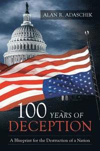 bokomslag 100 Years of Deception