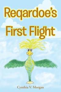 bokomslag Reqardoe's First Flight