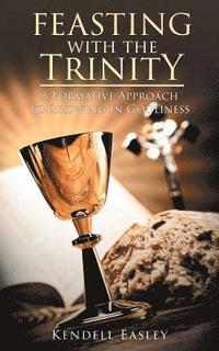 bokomslag Feasting With The Trinity