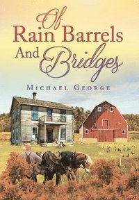 bokomslag Of Rain Barrels and Bridges
