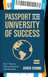 bokomslag Passport to the University of Success
