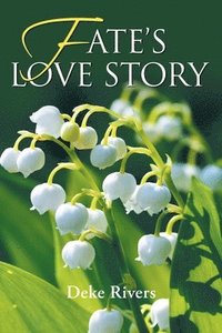 bokomslag Fate's Love Story