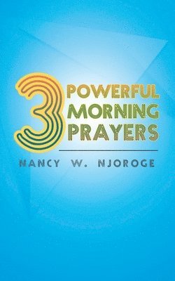 3 Powerful Morning Prayers 1