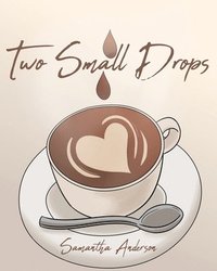 bokomslag Two Small Drops