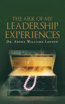 The Ark of My Leadership Experiences 1