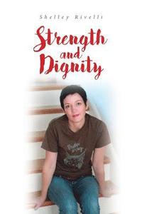 bokomslag Strength and Dignity
