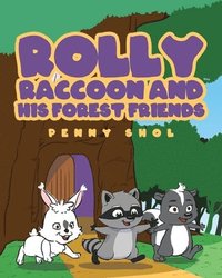 bokomslag Rolly Raccoon and His Forest Friends