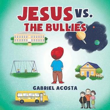 bokomslag Jesus vs. the Bullies