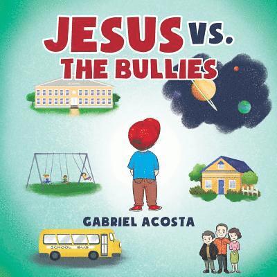 Jesus vs. the Bullies 1