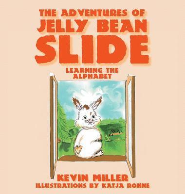 Kevin Miller - Adventures of Jelly Bean Slide, Inbunden