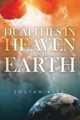 bokomslag Dualities in Heaven and Earth