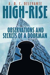 bokomslag High-Rise Observations and Secrets of a Doorman