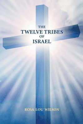 The Twelve Tribes of Israel 1