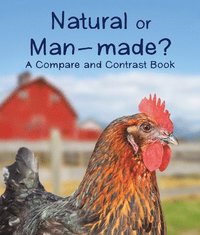 bokomslag Natural or Man-Made? a Compare and Contrast Book