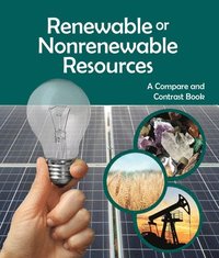 bokomslag Renewable or Nonrenewable Resources? a Compare and Contrast Book