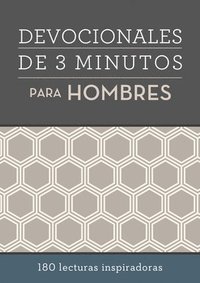 bokomslag Devocionales de 3 Minutos Para Hombres: 180 Lecturas Inspiradoras