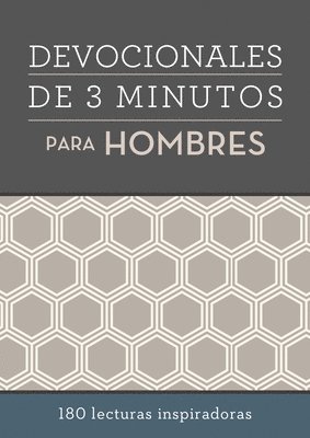 Devocionales de 3 Minutos Para Hombres: 180 Lecturas Inspiradoras 1