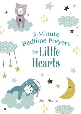 3-Minute Bedtime Prayers for Little Hearts 1