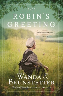 bokomslag The Robin's Greeting: Amish Greenhouse Mystery #3 Volume 3