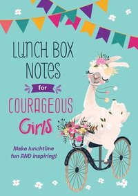 bokomslag Lunch Box Notes for Courageous Girls