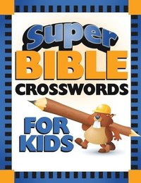 bokomslag Super Bible Crosswords for Kids