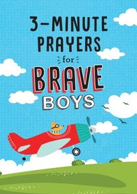 bokomslag 3-Minute Prayers for Brave Boys