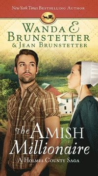 bokomslag The Amish Millionaire: A Holmes County Saga